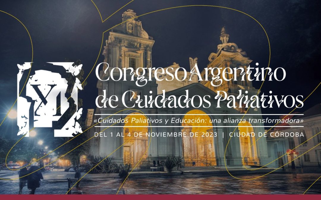 Abrimos las inscripciones al XI Congreso Argentino de Cuidados Paliativos 2023